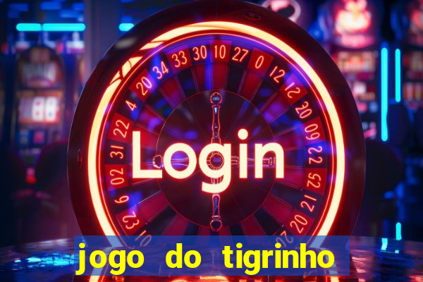 jogo do tigrinho verdade ou mentira